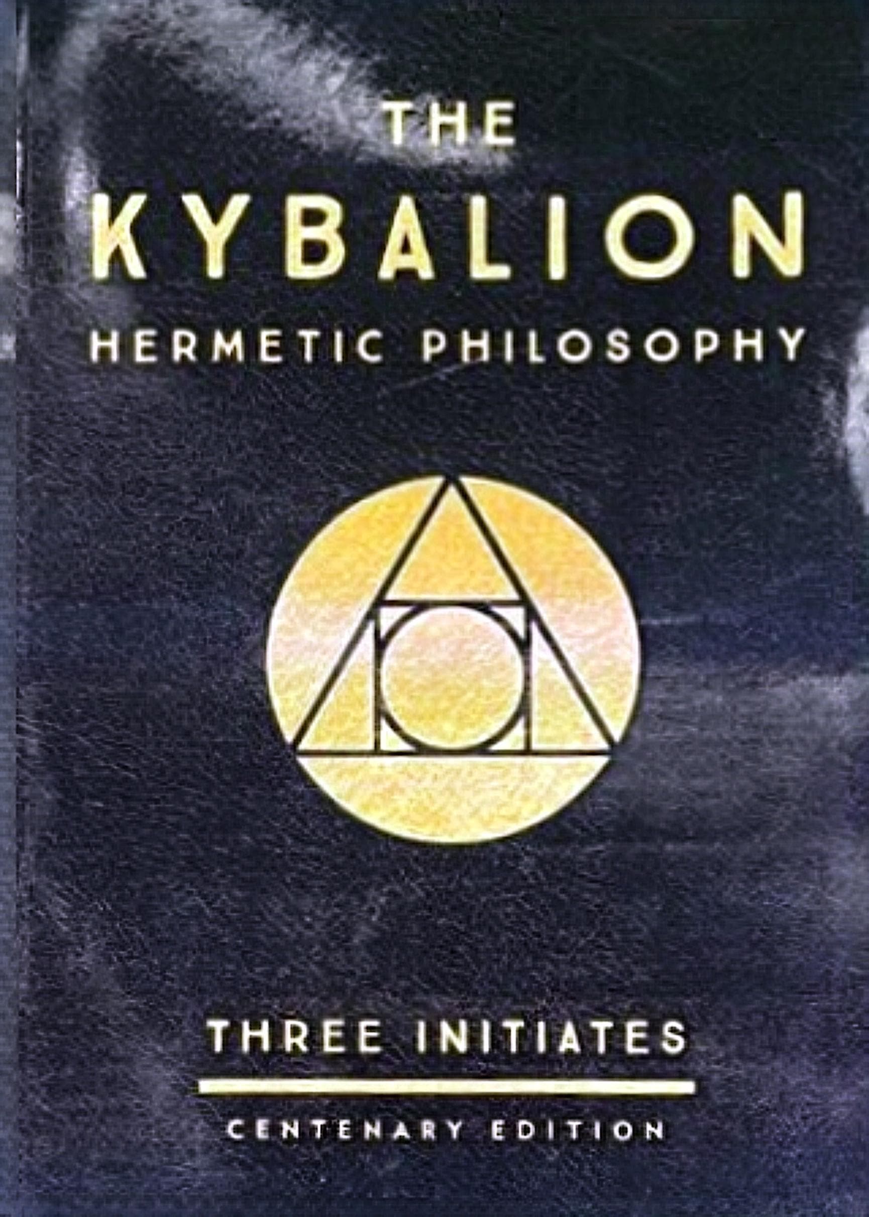 The Kybalion: Hermetic Philosophy