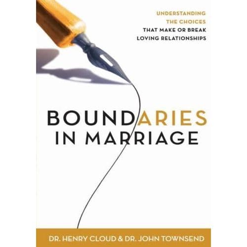 Boundaries in Marriage: Understanding the Choices That Make or Break Loving Relationships