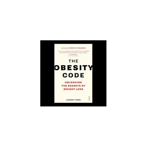 The Obesity Code: Unlocking The Secrets Of Weight Loss