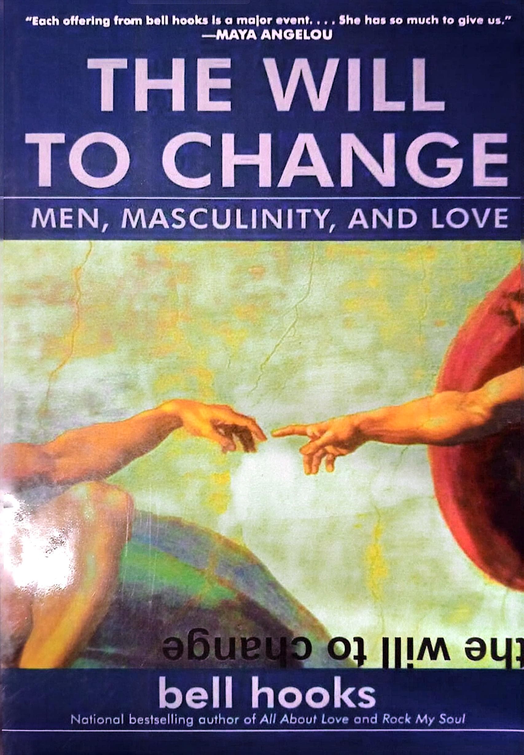 The Will To Change
