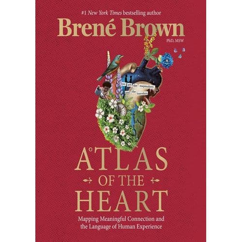 Atlas of the Heart: Mapping Meaningful Connection and the Language of Human Experience